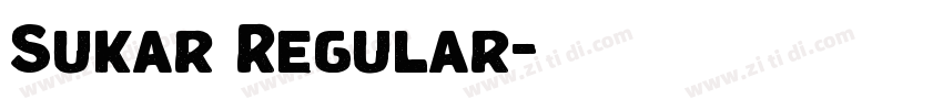 Sukar Regular字体转换 Sukar Regular字体转换